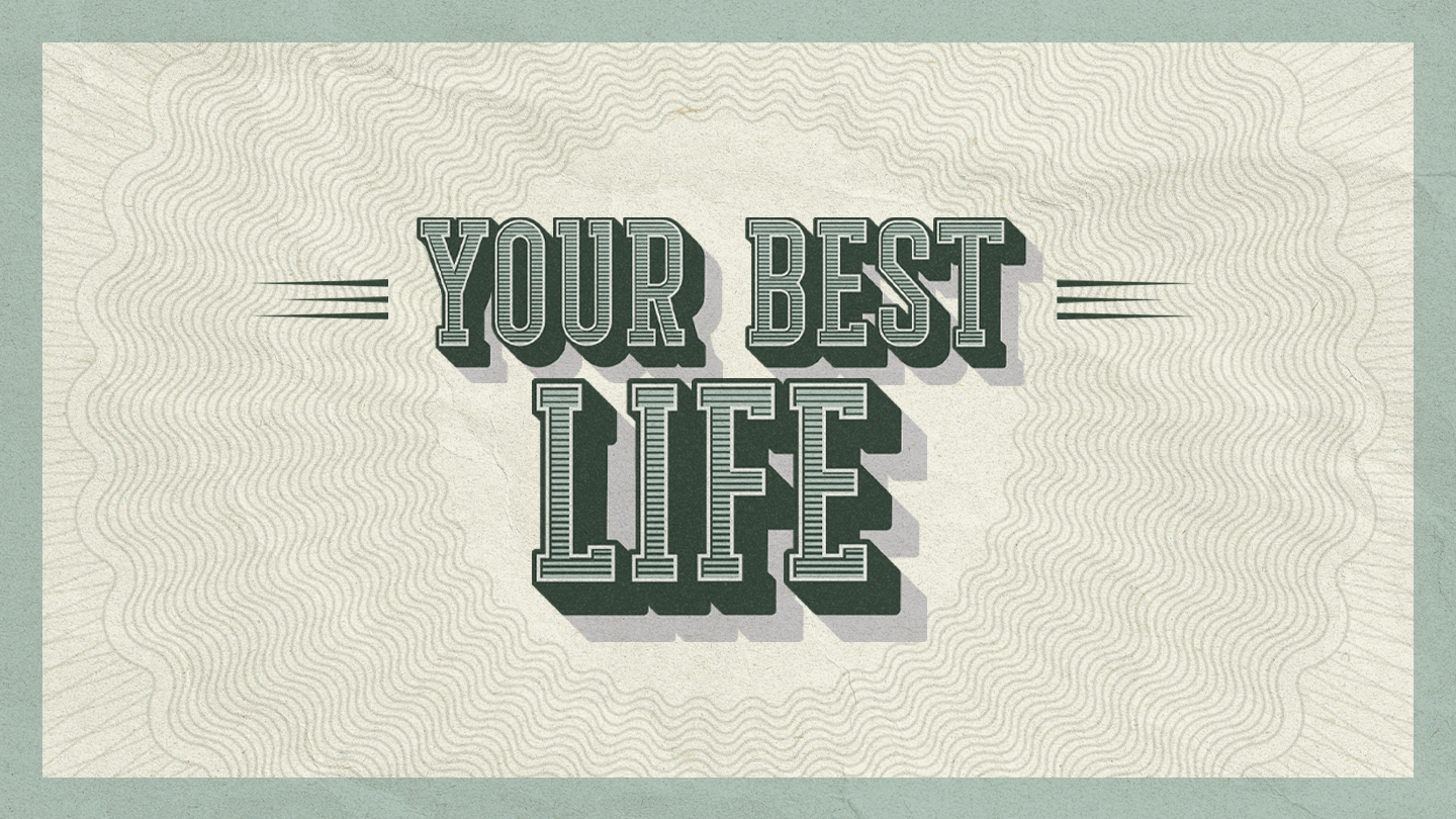 Your Best Life