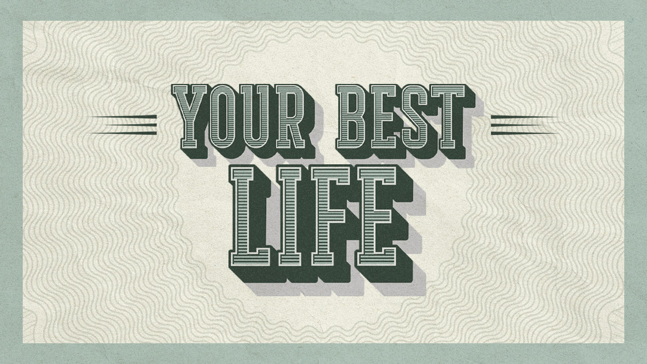 Your Best Life