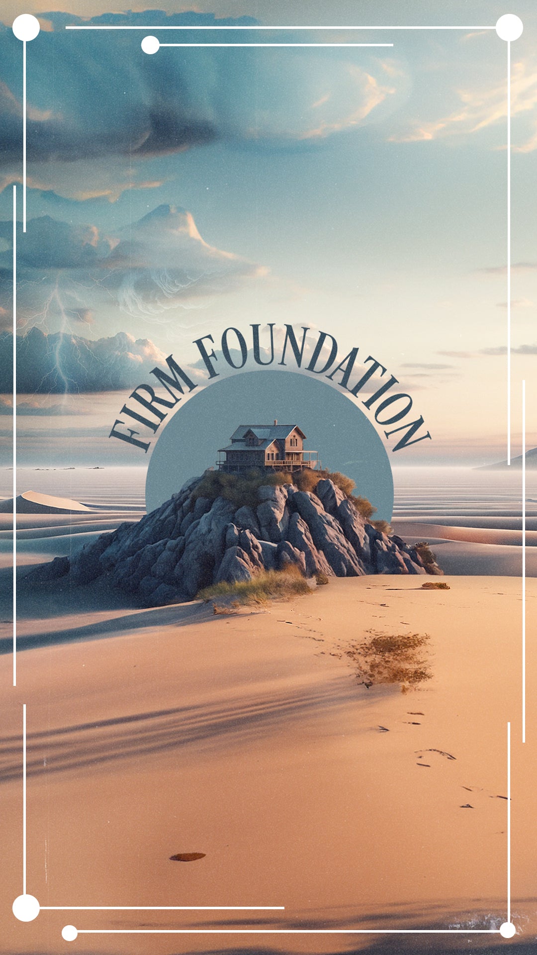 Firm Foundation Church Series Intro