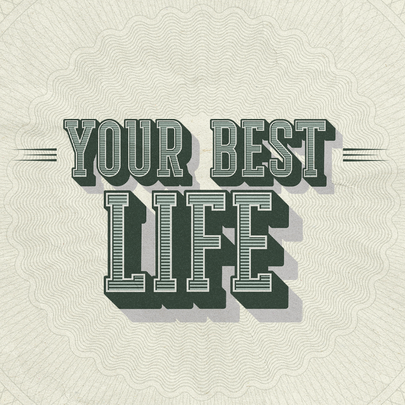 Your Best Life
