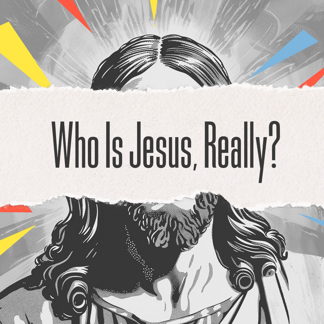 Who is Jesus, Really?