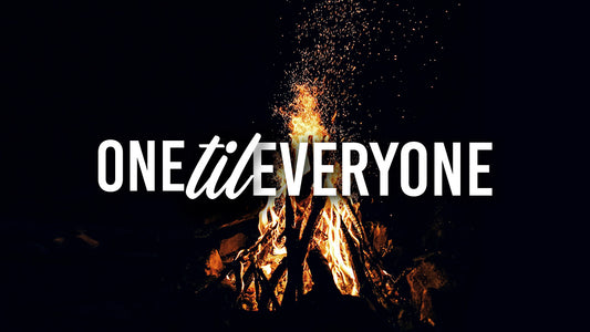 One Til Everyone Church Series Intro